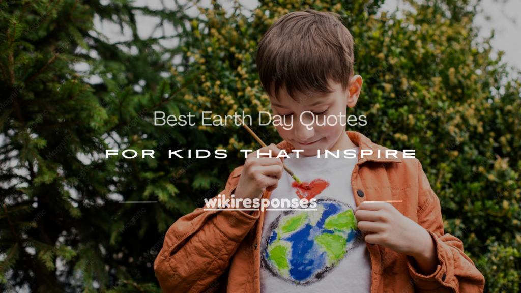 earth day quotes for kids