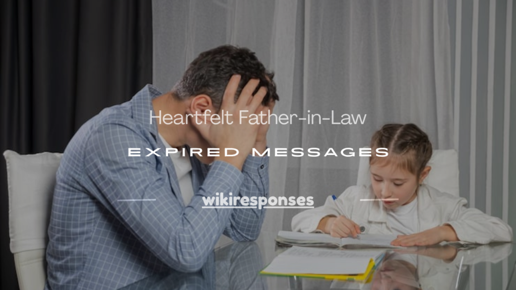 father-in-law expired messages