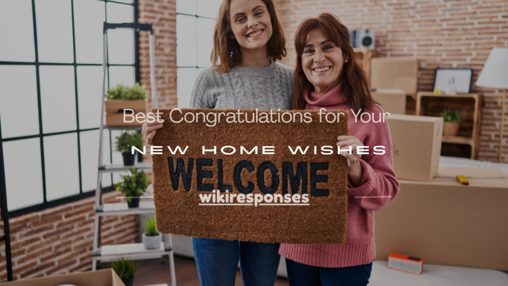 congratulations for your new home