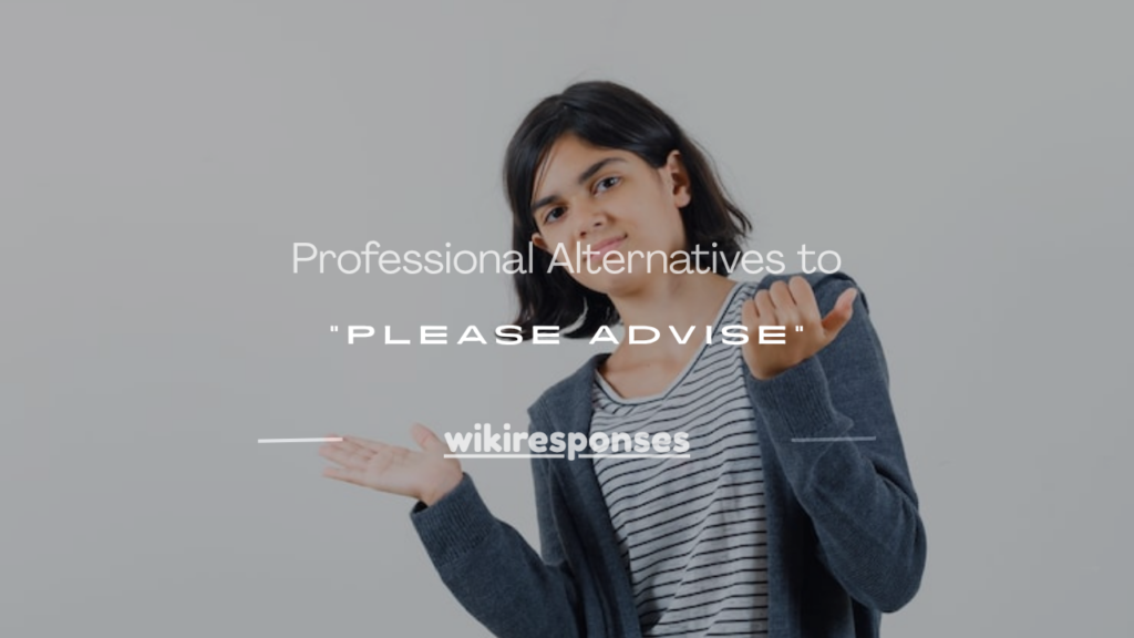please advise