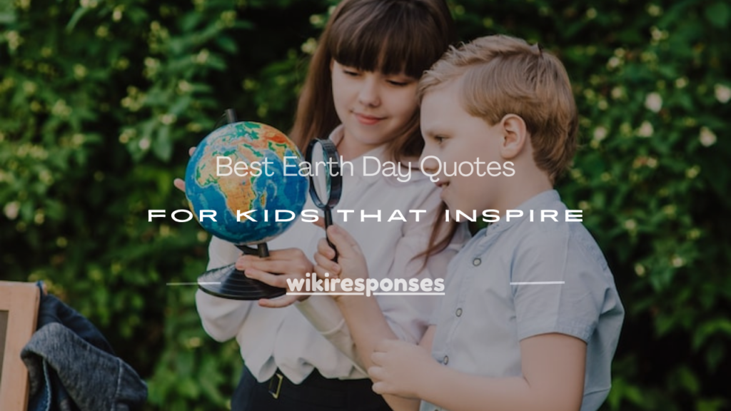 earth day quotes for kids