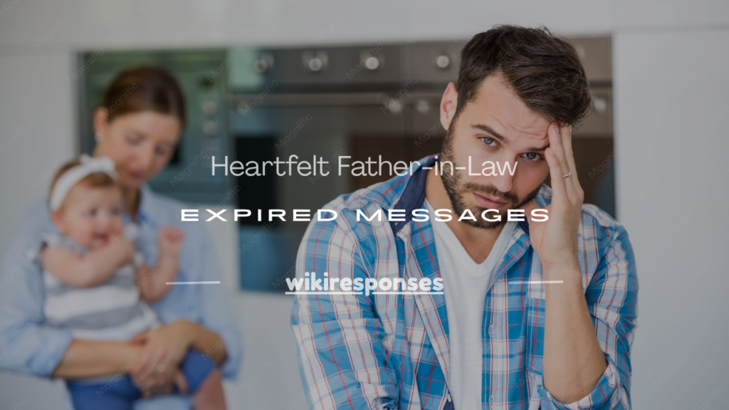 father-in-law expired messages