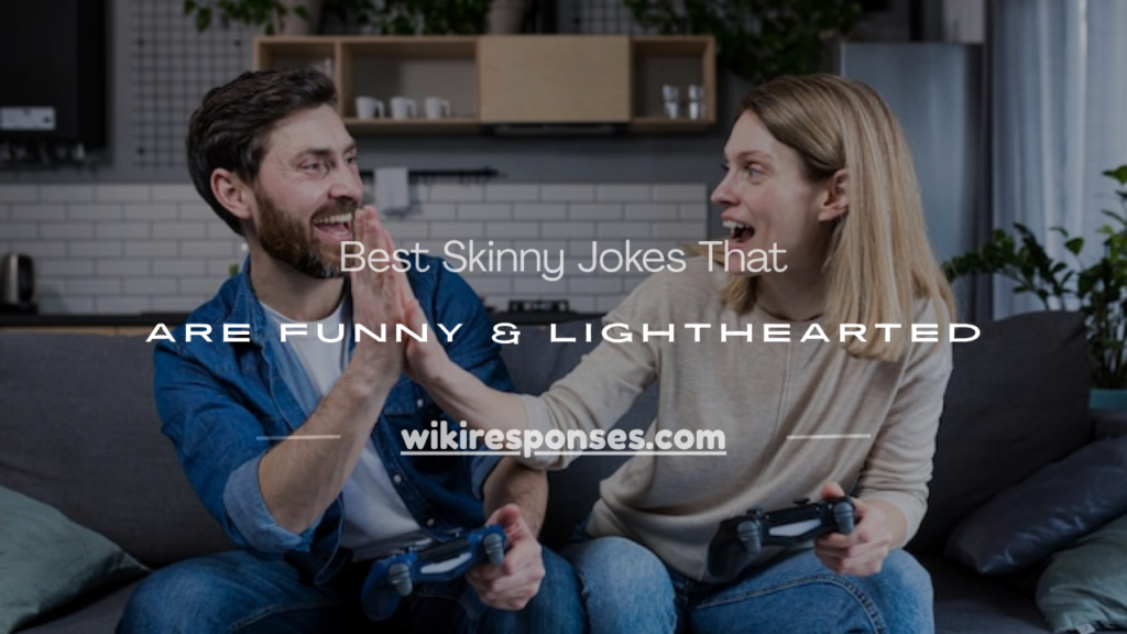 skinny jokes