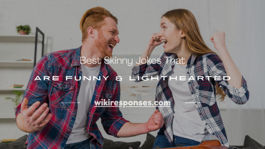 skinny jokes