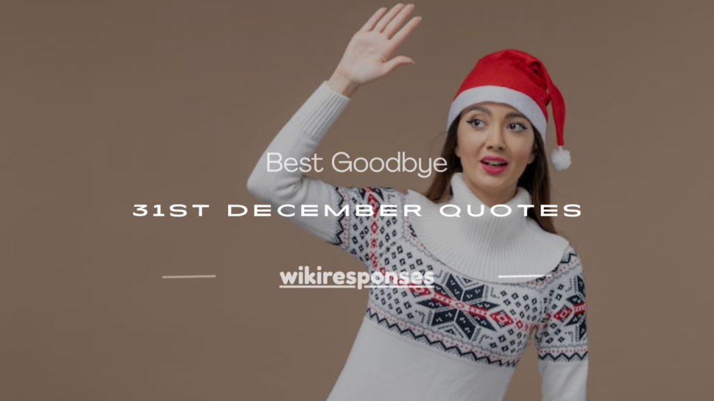 goodbye 31st december quotes