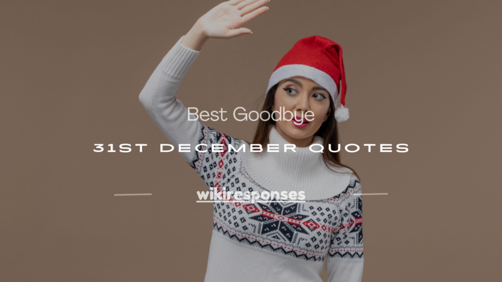goodbye 31st december quotes