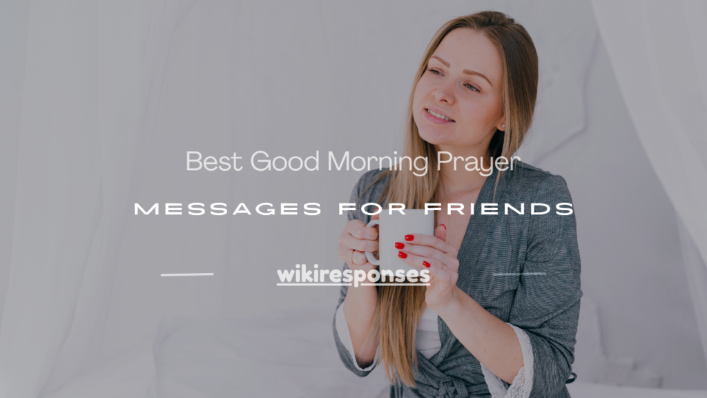 good morning prayers messages for a friend